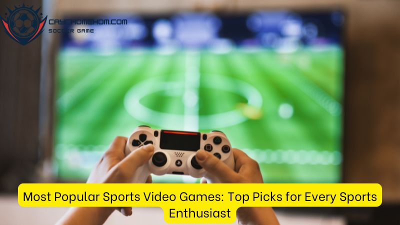 Most Popular Sports Video Games: Top Picks for Every Sports Enthusiast